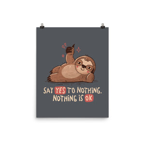 Say Yes To Nothing