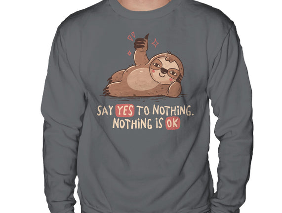 Say Yes To Nothing