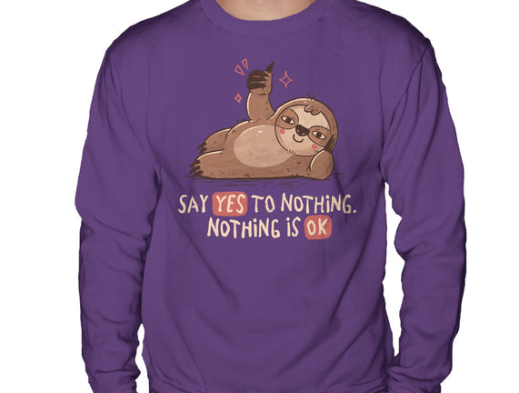 Say Yes To Nothing