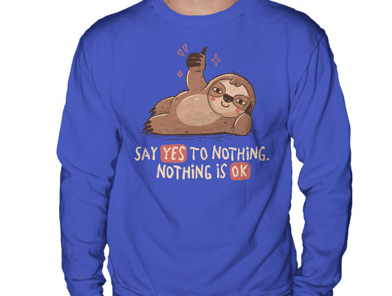 Say Yes To Nothing
