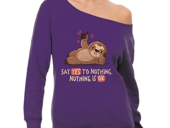 Say Yes To Nothing