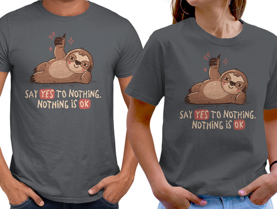 Say Yes To Nothing
