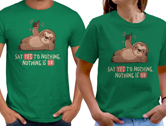 Say Yes To Nothing