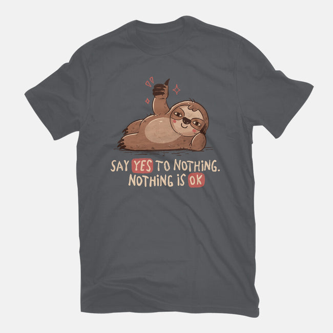 Say Yes To Nothing-Mens-Premium-Tee-koalastudio