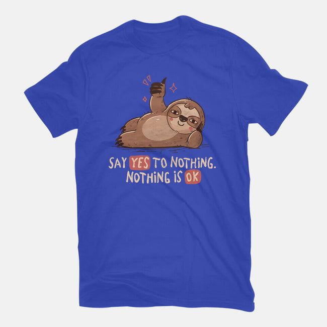 Say Yes To Nothing-Mens-Premium-Tee-koalastudio