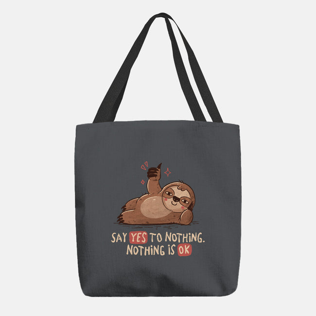 Say Yes To Nothing-None-Basic Tote-Bag-koalastudio