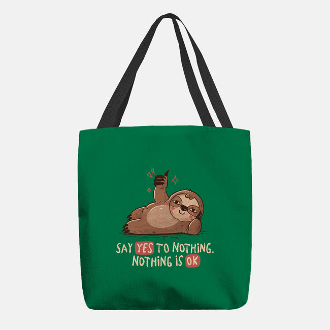 Say Yes To Nothing-None-Basic Tote-Bag-koalastudio