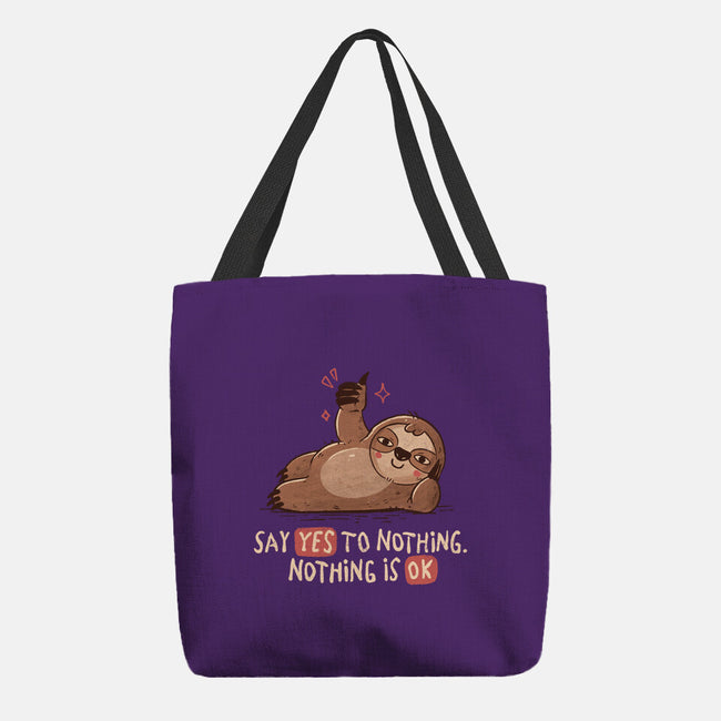 Say Yes To Nothing-None-Basic Tote-Bag-koalastudio