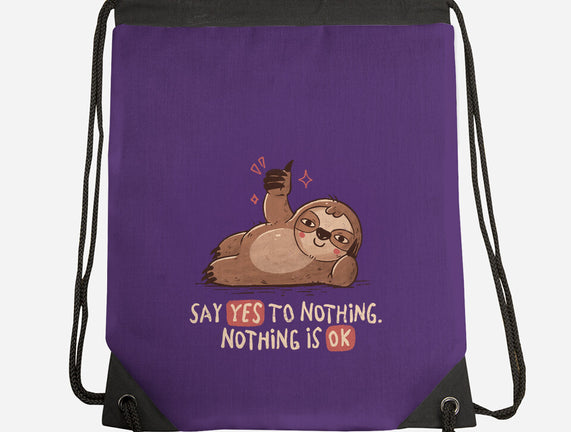 Say Yes To Nothing
