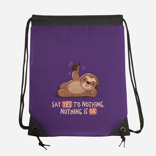 Say Yes To Nothing-None-Drawstring-Bag-koalastudio