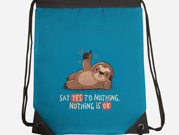 Say Yes To Nothing