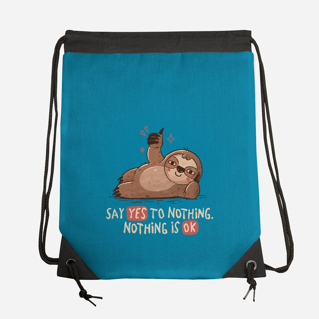 Say Yes To Nothing-None-Drawstring-Bag-koalastudio