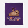 Say Yes To Nothing-None-Fleece-Blanket-koalastudio
