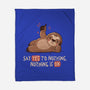 Say Yes To Nothing-None-Fleece-Blanket-koalastudio