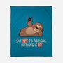 Say Yes To Nothing-None-Fleece-Blanket-koalastudio