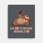 Say Yes To Nothing-None-Stretched-Canvas-koalastudio