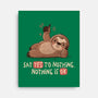 Say Yes To Nothing-None-Stretched-Canvas-koalastudio