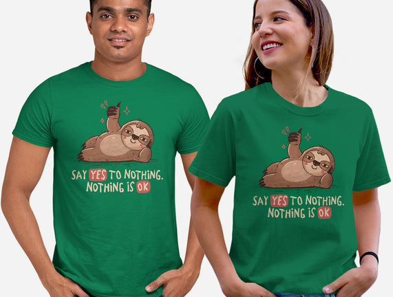 Say Yes To Nothing