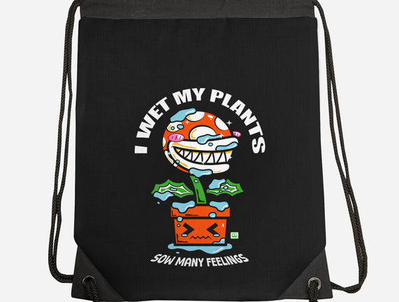 I Wet My Plants