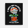I Wet My Plants-None-Stretched-Canvas-krisren28
