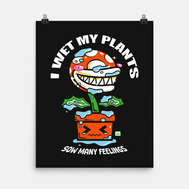 I Wet My Plants-None-Matte-Poster-krisren28