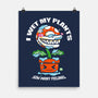 I Wet My Plants-None-Matte-Poster-krisren28