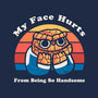 My Face Hurts-Womens-Fitted-Tee-Wenceslao A Romero
