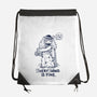 Extraterrestrial Is Fine-None-Drawstring-Bag-Getsousa!
