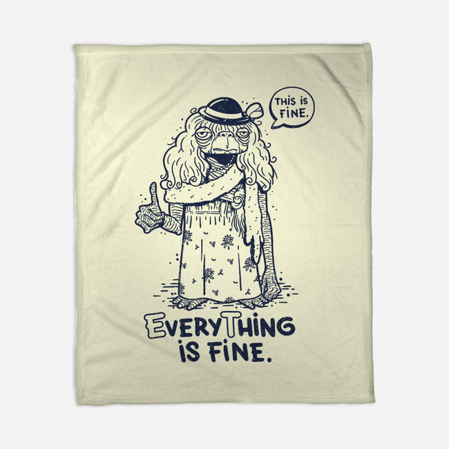 Extraterrestrial Is Fine-None-Fleece-Blanket-Getsousa!