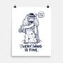 Extraterrestrial Is Fine-None-Matte-Poster-Getsousa!
