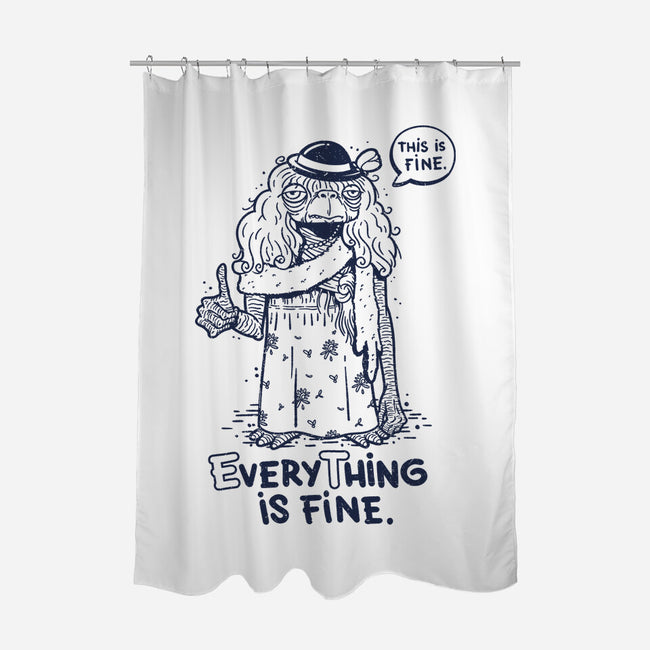 Extraterrestrial Is Fine-None-Polyester-Shower Curtain-Getsousa!