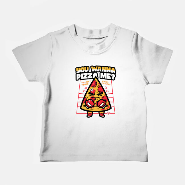 You Wanna Pizza Me-Baby-Basic-Tee-krisren28