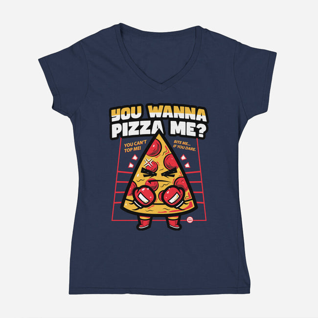 You Wanna Pizza Me-Womens-V-Neck-Tee-krisren28