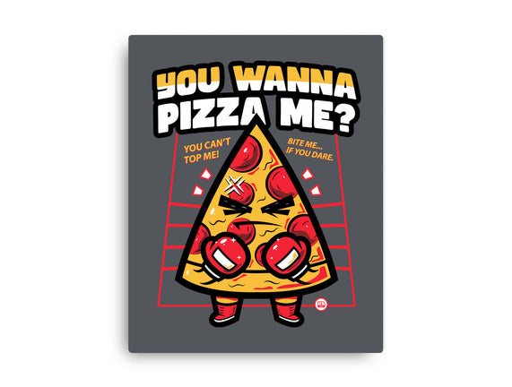 You Wanna Pizza Me