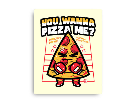 You Wanna Pizza Me