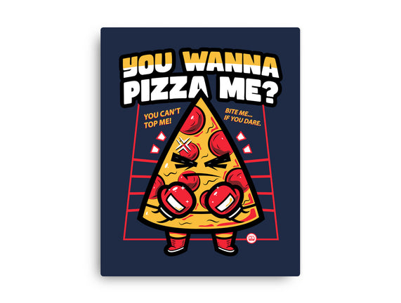 You Wanna Pizza Me