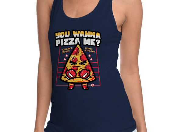 You Wanna Pizza Me
