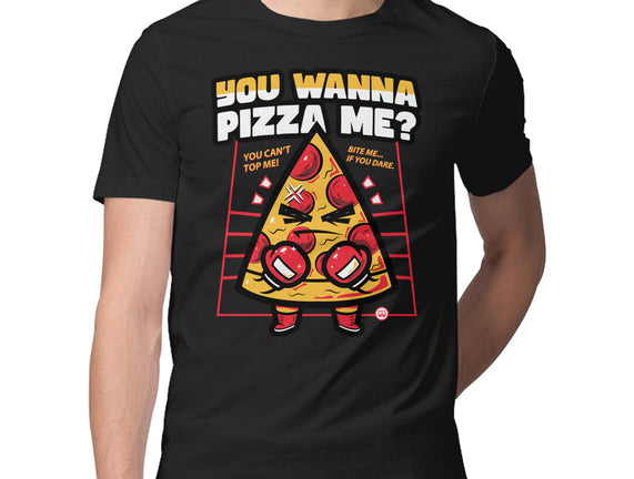 You Wanna Pizza Me