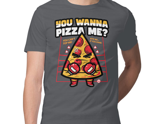 You Wanna Pizza Me