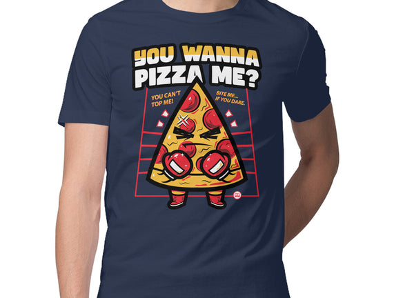 You Wanna Pizza Me