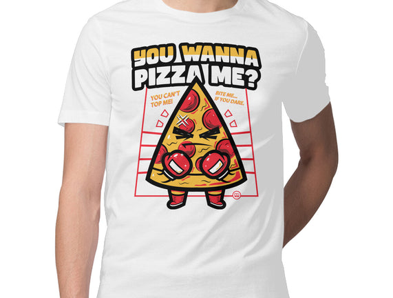 You Wanna Pizza Me