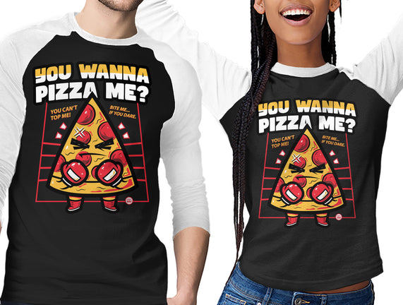 You Wanna Pizza Me
