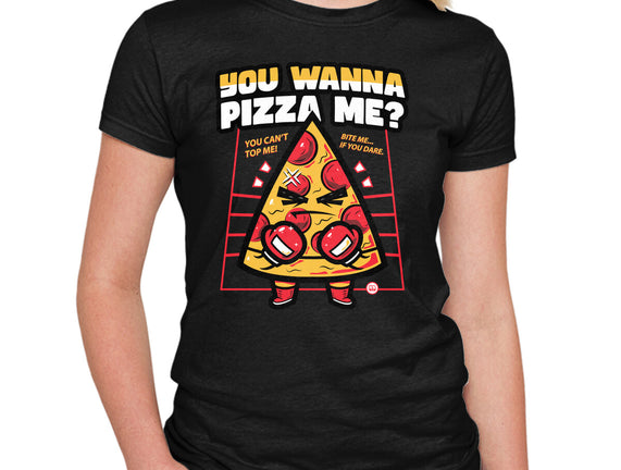 You Wanna Pizza Me