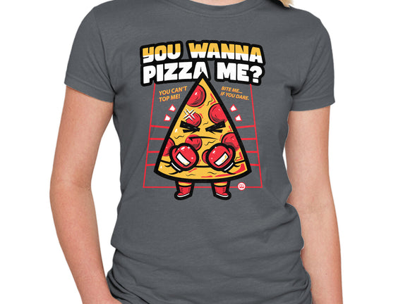 You Wanna Pizza Me