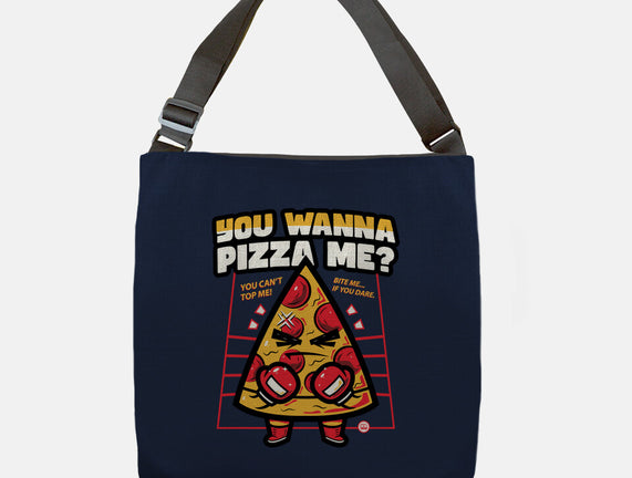 You Wanna Pizza Me