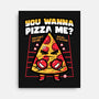 You Wanna Pizza Me-None-Stretched-Canvas-krisren28