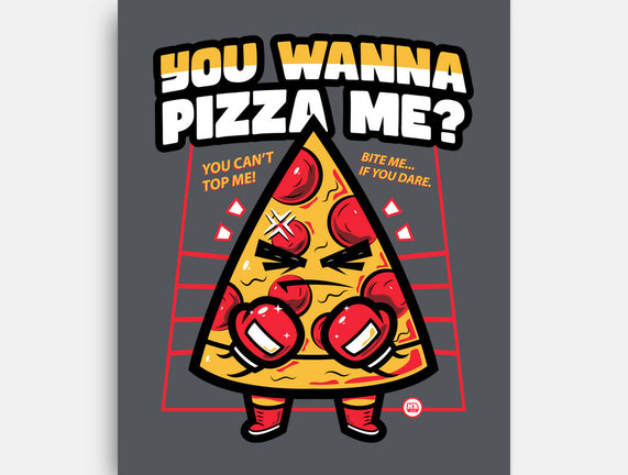 You Wanna Pizza Me