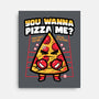 You Wanna Pizza Me-None-Stretched-Canvas-krisren28