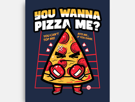 You Wanna Pizza Me