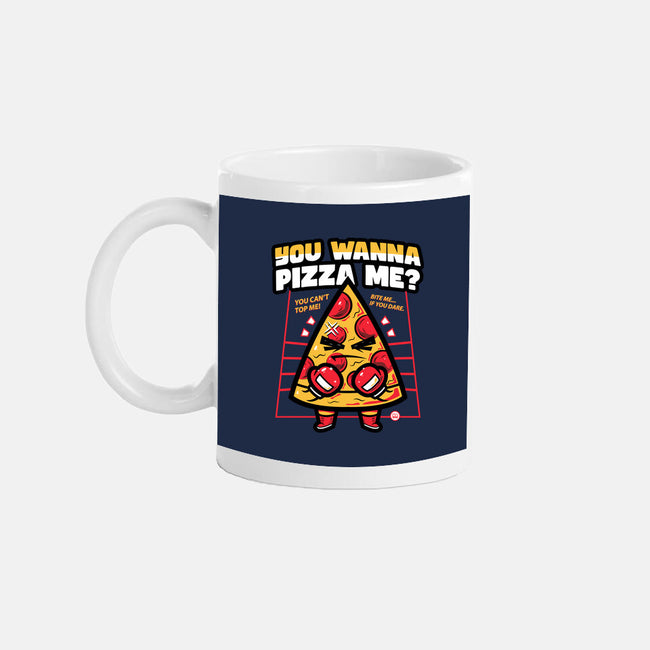 You Wanna Pizza Me-None-Mug-Drinkware-krisren28